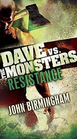 Resistance (Dave vs. the Monsters, Bk 2)