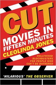 Cut: Movies in Fifteen Minutes (Gollancz S.F.)