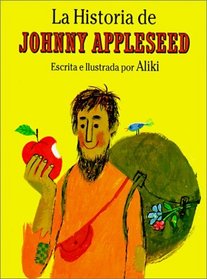 Historia De Johnny Appleseed/Story of Johnny Appleseed