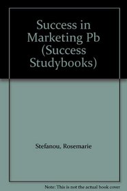 Success in Marketing (Success Studybooks)