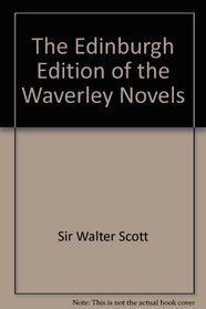 The Edinburgh Edition of the Waverley Novels: Twenty-Eight Volume Set