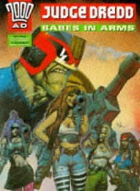 Judge Dredd: Babes in Arms (2000 AD)