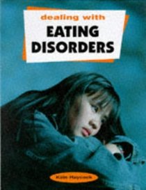 Eating Disorders (Dealing with S.)