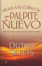 Digale A Su Corazon Que Palpite... (Spanish Edition)