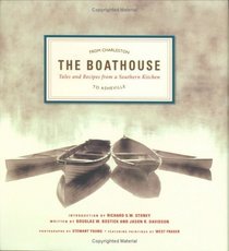 The Boathouse: Tales and Recipes from a Southern Kitchen