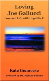 Loving Joe Gallucci: Love and Life with Hepatitis C