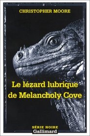 Le lezard lubrique de Melancholy Cove (The Lust Lizard of Melancholy Cove)