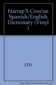 Harrap's Concise Spanish and English Dictionary: English-Spanish/Spanish-English