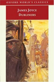 Dubliners (Oxford World's Classics)