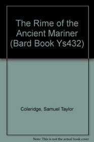 The Rime of the Ancient Mariner (Bard Book Ys432)