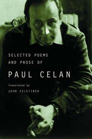 Selected Poems and Prose of Paul Celan