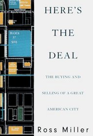 Here's the Deal : The Buying and Selling of a Great American City