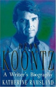 Dean Koontz: A Writer's Biography