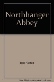 Northhanger Abbey