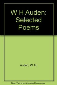 W H Auden: Selected Poems