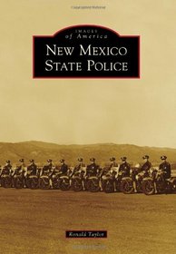 New Mexico State Police (Images of America)