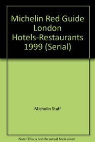 Michelin Red Guide London Hotels-Restaurants 1999 (Serial)