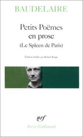 Petits Poemes en prose (Le Spleen de Paris)