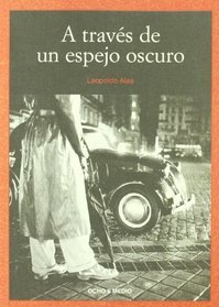 A Traves de Un Espejo Oscuro (Coleccion Furtivos) (Spanish Edition)