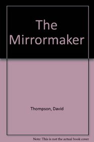 The Mirrormaker