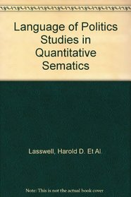 Language of Politics: Studies in Quantitative Semantics