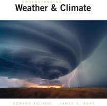 Understanding Weather and Climate Value Package (includes Dire Predictions: Understanding Global Warming)