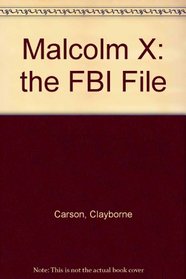 Malcolm X: The FBI File