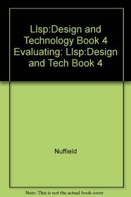 Llsp:Design and Technology Book 4 Evaluating: Llsp:Design and Tech Book 4