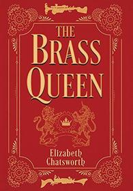 The Brass Queen