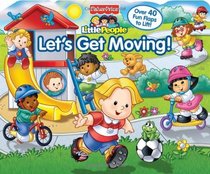 Fisher-Price Let's Get Moving! (Fisher Price Little People)