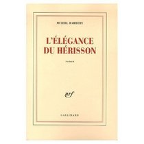 L'elegance de l'Herisson (French Edition)