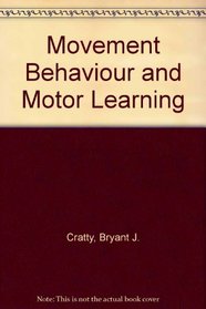 Movement Behaviour and Motor Learning