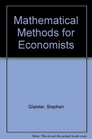 Mathematical methods for economists (Lectures in economics ; 4)