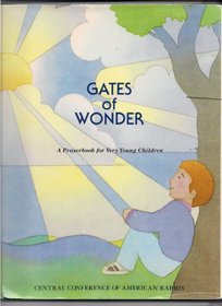 Gates of Wonder: A Prayerbook for Very Young Children