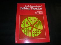 Couple Communication I: Talking Together