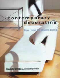 Contemporary Decorating: New Looks for Modern Living