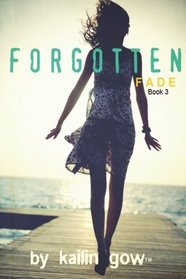 Forgotten (FADE Series #3)