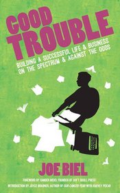 Good Trouble: Building a Successful Life and Business with Asperger's (Punx)