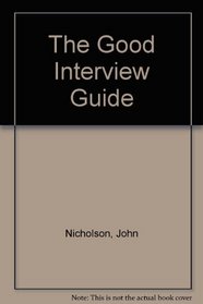The Good Interview Guide
