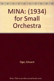 MINA: (1934) for Small Orchestra