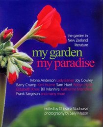 My Garden My Paradise, the Garden in New Zealand Literature