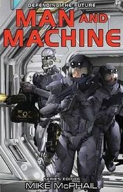 Man and Machine (Defending the Future)