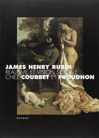 Ralisme et vision sociale chez Courbet et Proudhon