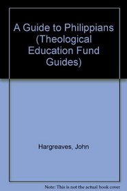 Guide to Philippians (Theological Education Fund Guides)