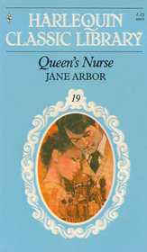 Queen's Nurse (Harlequin Classic Library, No 19)