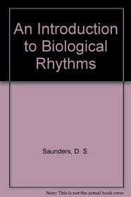 An Introduction to Biological Rhythms (Tertiary level biology)