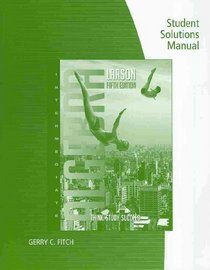 Student Solutions Manual for Larson's Larson/Hostetler's Intermediate Algebra, 5th