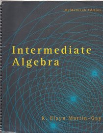 Intermediate Algebra, My MathLab Edition, Salt Lake Community College Custom Edition
