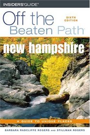 New Hampshire Off the Beaten Path, 6th (Off the Beaten Path Series)
