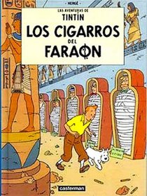Las Aventuras de Tintin: Los Cigarros Del Faraon (Spanish edition of The Cigars of the Pharaoh)
